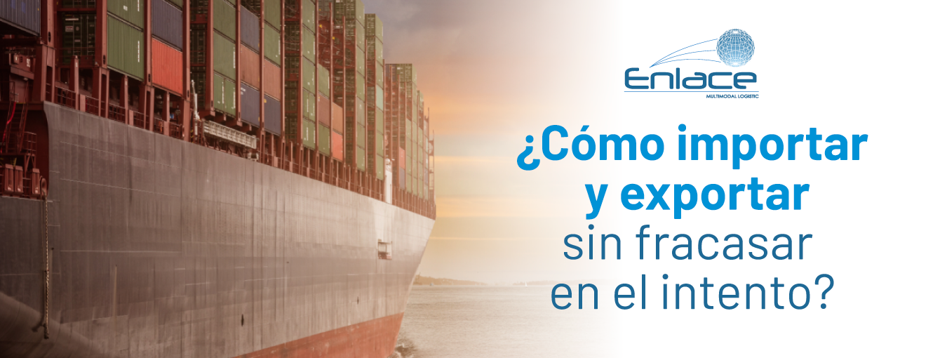 CÓmo Importar Y Exportar Sin Fracasar En El Intento Enlace Multimodal